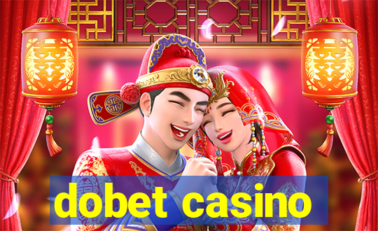 dobet casino